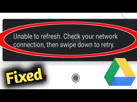 Google Drive Unable to Refresh Check Your Network Connection Problem Solved