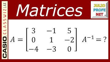 INVERSA DE UNA MATRIZ 3×3 (con CASIO Classwiz fx-991LA X)