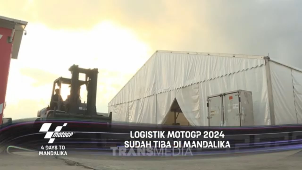 Logistik MOTOGP 2024 Sudah Tiba Di Mandalika | ROAD TO MANDALIKA (24/09/24)