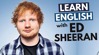 Learn Ed Sheerans British English Accent | Modern RP