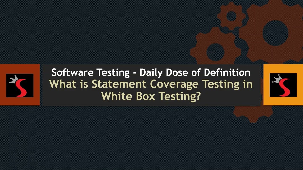 Software Testing Daily Dose of Definition What is Statement