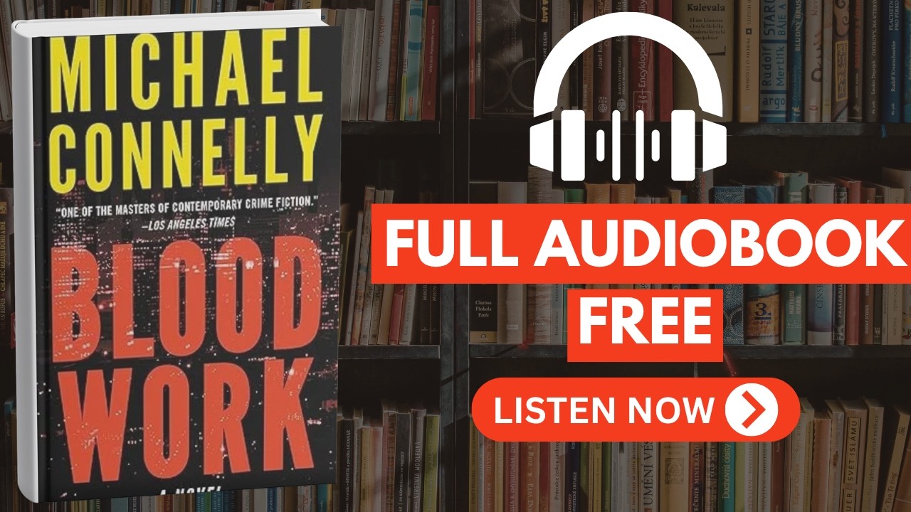 Blood Work by Michael Connelly [ Full Audiobook Free ] - YouTube