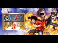 One piece pirate warriors 3 ost first friend