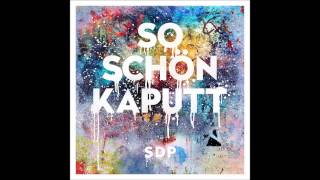 SDP - So Schön Kaputt (MacVaas Remix)
