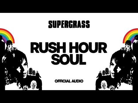 Supergrass - Rush Hour Soul (Official Audio)