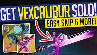 Destiny 2 | GET VEXCALIBUR SOLO! ANYONE Can Get VEXCALIBUR Exotic Glaive w/ Easy Skip! - Lightfall