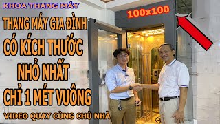 Kích Thước Thang Máy Gia Đình Loại Nhỏ Nhất - Thang Máy Lồng Kính Chỉ 1 Mét Vuông