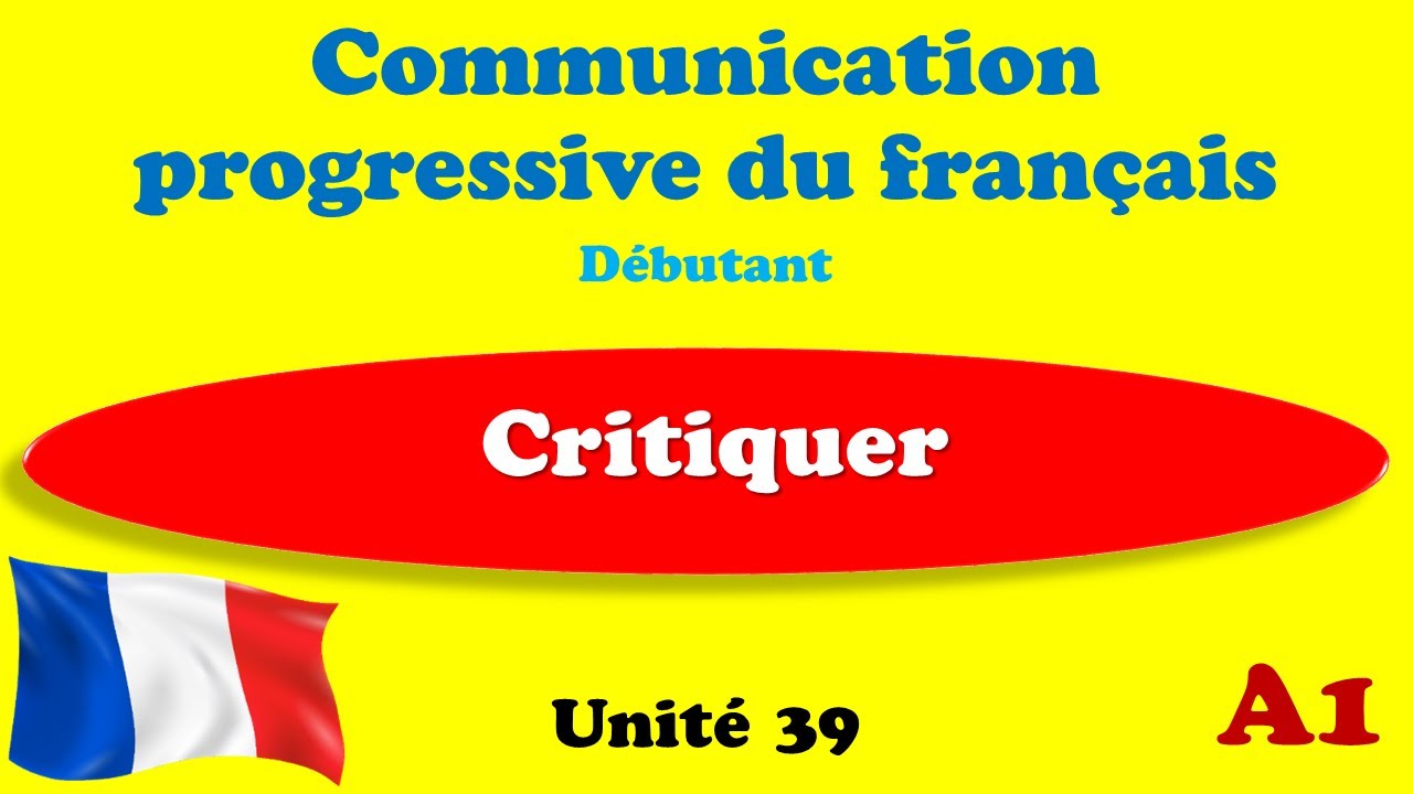 Communication Progressive du Francais A1 _ Unité 39 - YouTube