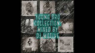Young Bro Collection | Mixed By DJ Motive | 60 Tracks!!! | TRACKLIST IN DESCRIPTION