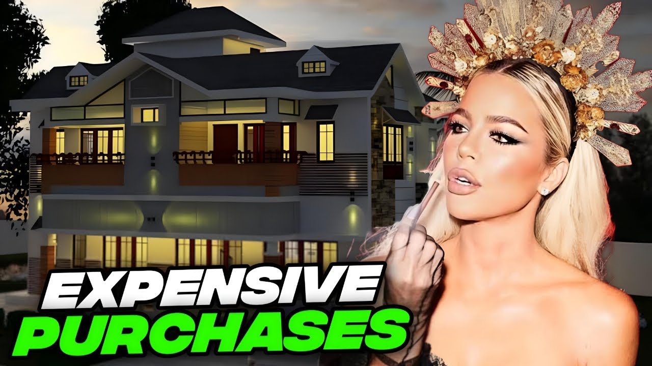 THE 7 MOST EXPENSIVE PURCHASES OF KHLOE KARDASHIAN YouTube