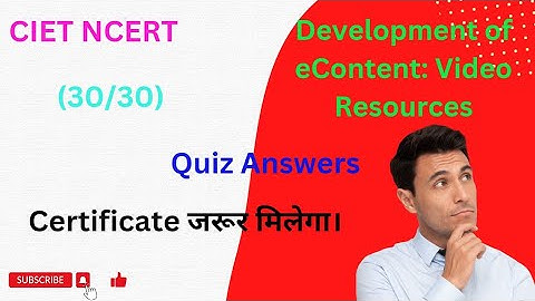 Development of eContent Video Resources quiz answers || CIET Training||CBSE||