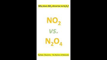 #shorts, NO2 dimerization to N2O4 by Dr. Tanmoy Biswas (Chemistry : The Mystery of Molecules).