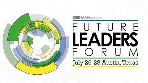 IEEE-USA Future Leaders Forum - 2018 Show Open