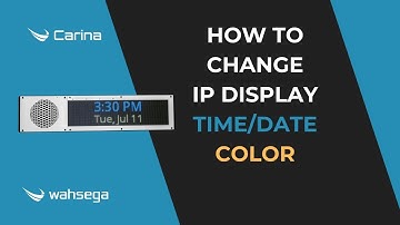 How To Change the Color for Time/Date on an IP Display