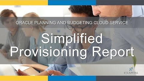 Simplified Provisioning Report [Oracle PBCS Update - September 2017]