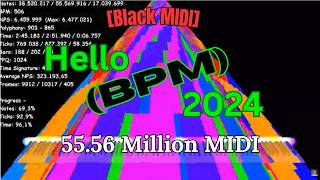 [Unofficial 2024 Black MIDI] Camellia - Hello BPM 2024 | 55.57 Million