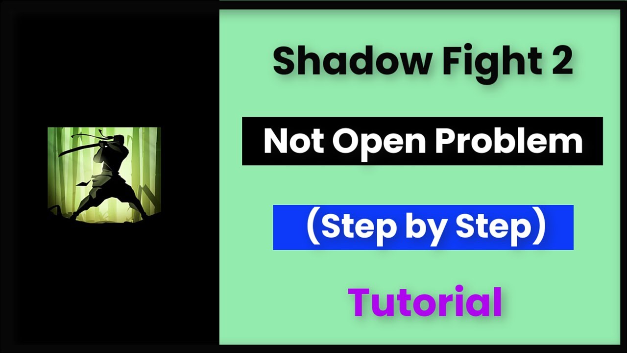 Shadow Fight 2 Not Open Problem Android & Ios 2022