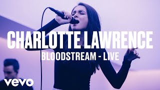 Charlotte Lawrence - "Bloodstream" (Live) | Vevo DSCVR