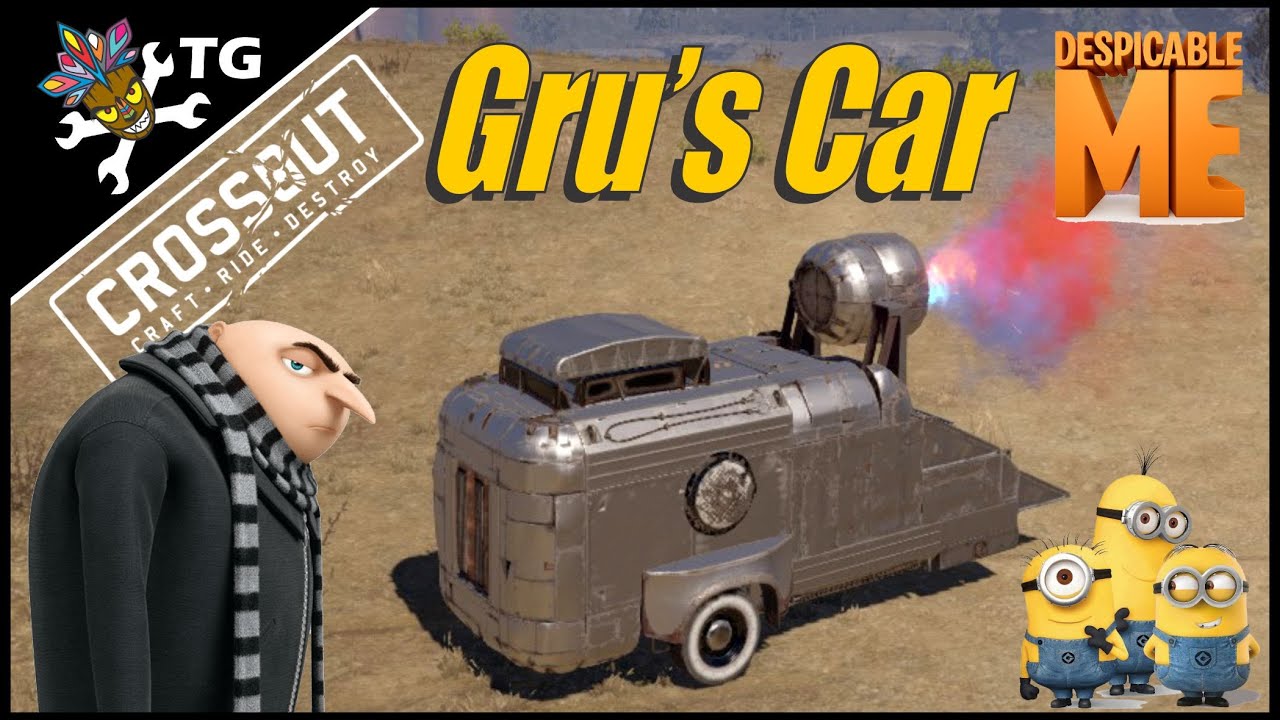 Crossout Gru S Car Despicable Me Youtube