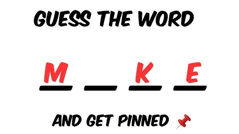 Guess The Word And Get A Shout out and pinned