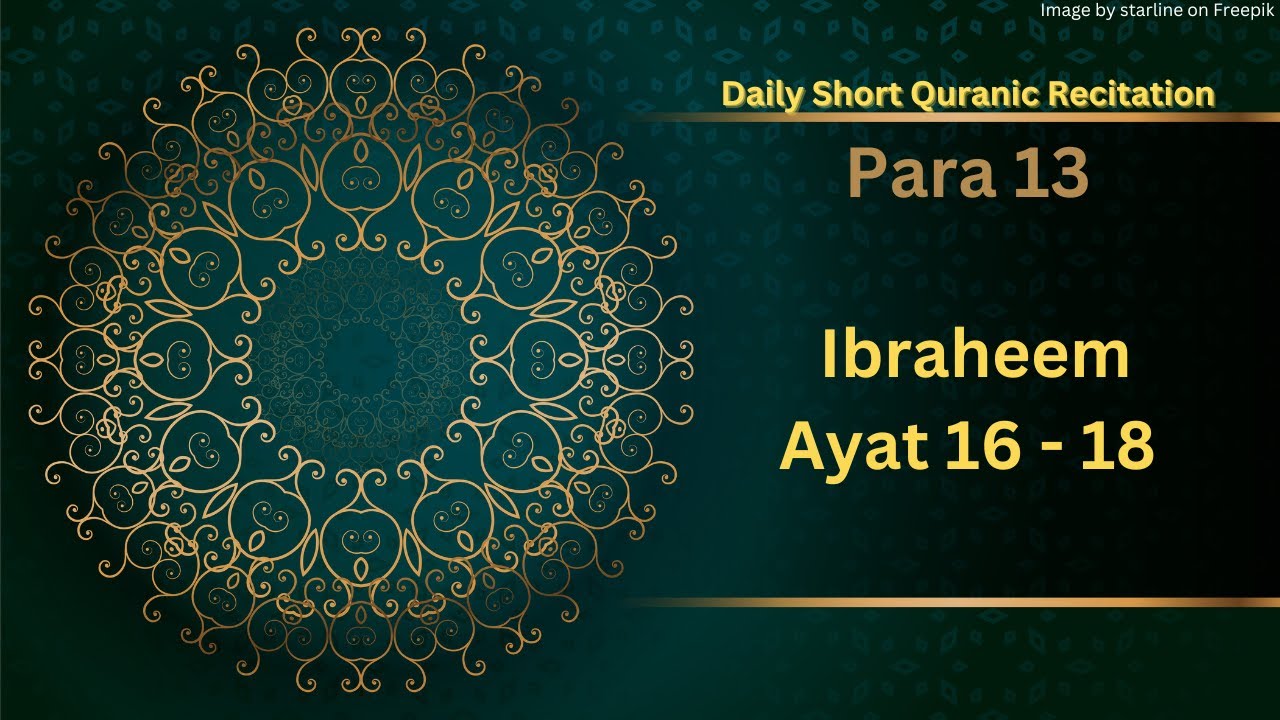 Daily Quran Recitation | Ibraheem | 16 - 18 | Sheikh Mashary Rashed El ...