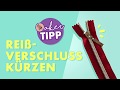 Maker Tipp: Reißverschluss kürzen, verlängern oder versäubern - Endlosreißer und andere Varianten