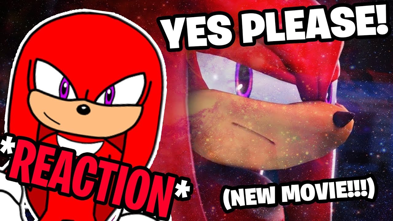 Knuckles Reacts To: "Knuckles The Echidna The Movie - TRAILER #1" - YouTube