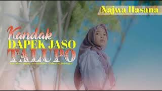 NAJWA HASANA - KANDAK DAPEK JASO TALUPO (LIRIK)