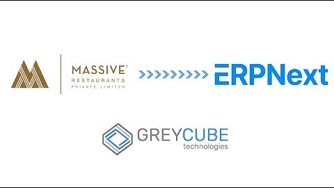 Massive Restaurants- ERPNext Implementation by GreyCube Technologies || Best Frappe ERPNext Partner