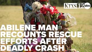 'They were just kids,' Abilene man recounts rescue efforts after deadly crash