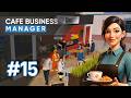 Cafe Business Manager | No Commentary | Long Gameplay | P15