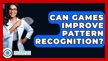 Can Games Improve Pattern Recognition? - Optometry Knowledge Base