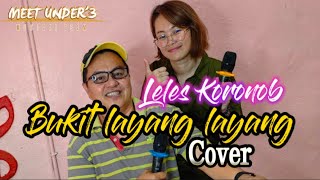 BUKIT LAYANG-LAYANG cover by LELES KORONOB