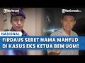 FIRDAUS OIWOBO DESAK POLISI PERIKSA MAHFUD MD & ROCKY GERUNG! Terkait Kasus Tiyo Ardianto