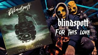 Watch Blindspott For This Love video
