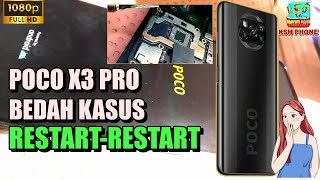 POCO X3 PRO RESTART RESTART ONLY BEDAH KASUS HP POCO X3 PRO RESTART SERVIS HP TEKNISI KSH-PHONE screenshot 5