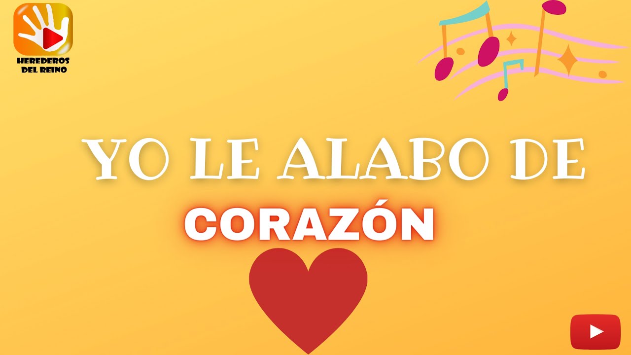 Dinámica Yo le alabo de Corazón - YouTube