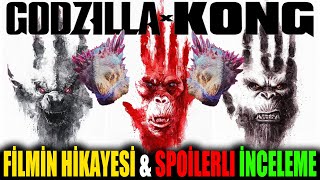 Godzilla X Kong Detaylı İnceleme Spoiler İçeri̇r Godzilla Ve Kong Yeni İmparatorluk Özet