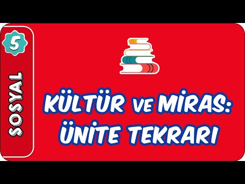 Kültür ve Miras: Ünite Tekrarı | 5. Sınıf Sosyal evokul Kampı