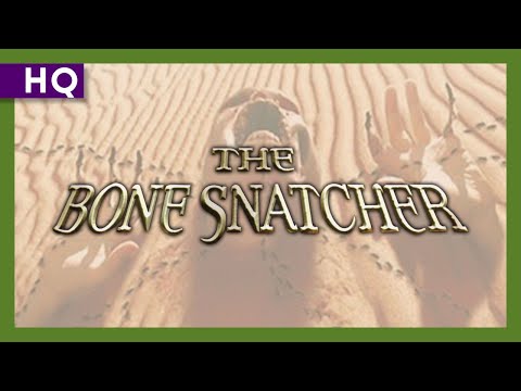 The Bone Snatcher (2003) Trailer