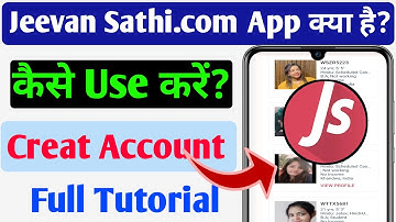 How To Use Jeevan Saathi.com app || Jeevan saathi.com App Kaise Use Kare || Jeevan Saathi App