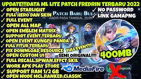 Data ML Lite 400Mb Full Event Terbaru Patch Fredrin | Mlbb Lite | Ml Lite |Cara Atasi Lag Di ML