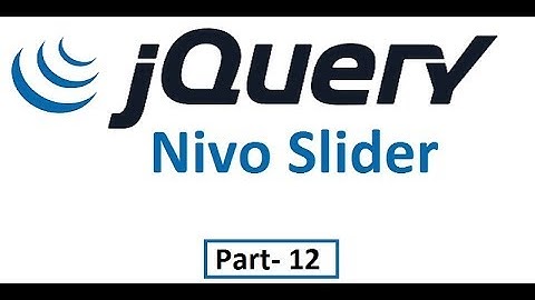 jQuery tutorial for beginners :Part -12  Nivo Slider