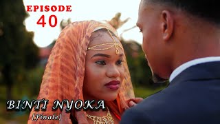 Binti Nyoka -Episode 40 (Final Episode)