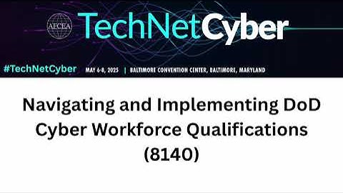 Navigating and Implementing DoD Cyber Workforce Qualifications (8140)