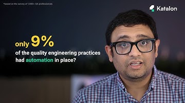 Only 9% of the quality engineering practice had automation in place?