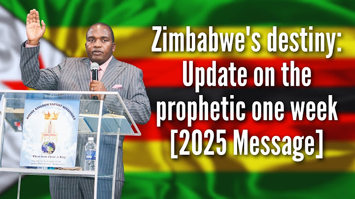 Zimbabwe's destiny: Update on the prophetic one week [2025 Message]