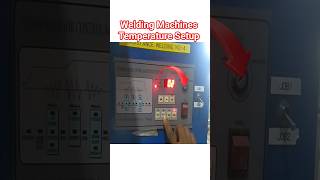 Resistance Welding Machine🌡Temperature Setup | #shorts #short #youtubeshorts #shortsfeed