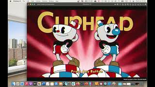 How You Can Play Cuphead On Mac? Testing - Walkthrough - Tutorial