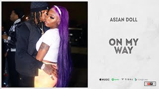Watch Asian Doll On My Way video